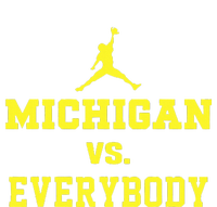 Michigan vs Everyone Everybody Quotes  T-Shirt