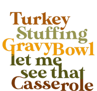 Turkey stuffing gravy bowl let me see that casserole  Sustainable Beanie