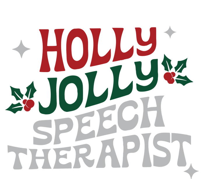 Speech Therapist Christmas Speech Therapy Holly Jolly T-Shirt