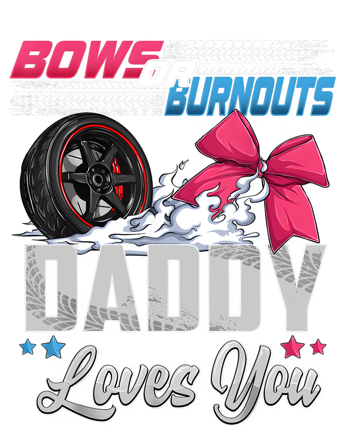 Burnouts Or Bows Gender Reveal Party Announcement Daddy Toddler T-Shirt