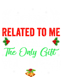 Being Related To Me Funny Christmas Meaningful Gift Family Gift T-Shirt