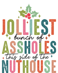 Jolliest Bunch Of Assholes This Side Of The Nut House Great Gift Pom Pom 12in Knit Beanie