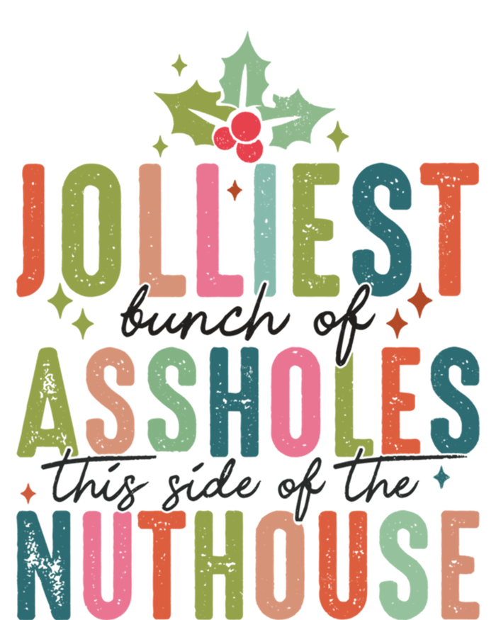 Jolliest Bunch Of Assholes This Side Of The Nut House Great Gift Pom Pom 12in Knit Beanie