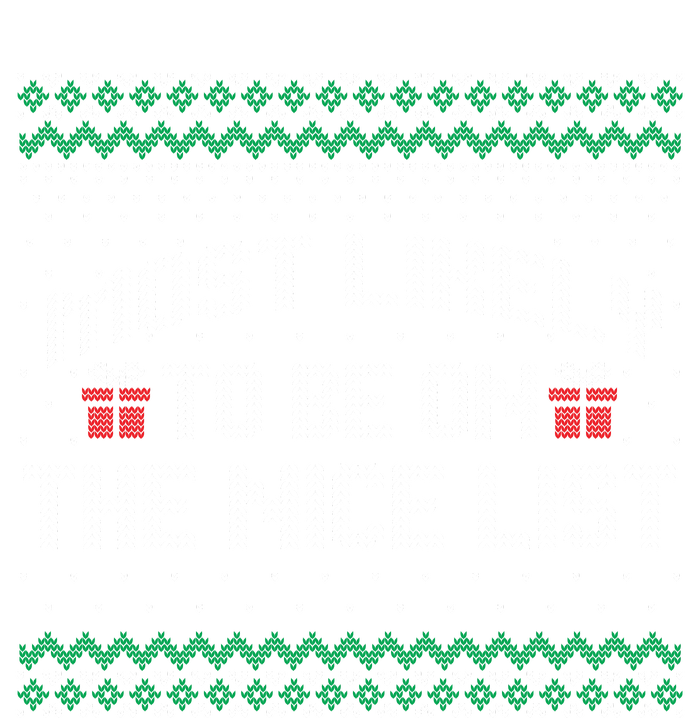 Most Likely To Be On The Nice List Family Ugly Christmas Pajamas T-Shirt