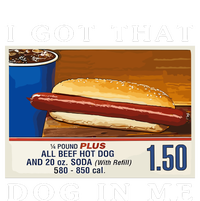 I Got That Dog In Me Funny Costco Hotdog T-Shirt