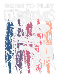 Born To Play Drums Drumming Rock Music Band Drummer Gift T-Shirt