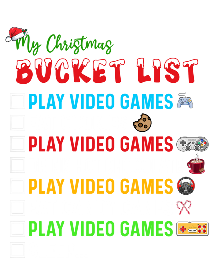 Christmas Bucket List Santa Hat Funny Video Gamer Meaningful Gift T-Shirt