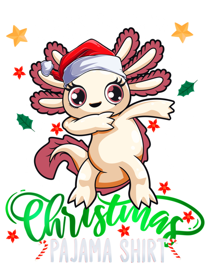 Christmas Dabbing Axolotl Santa This Is My Christmas Pajama Cute Gift T-Shirt