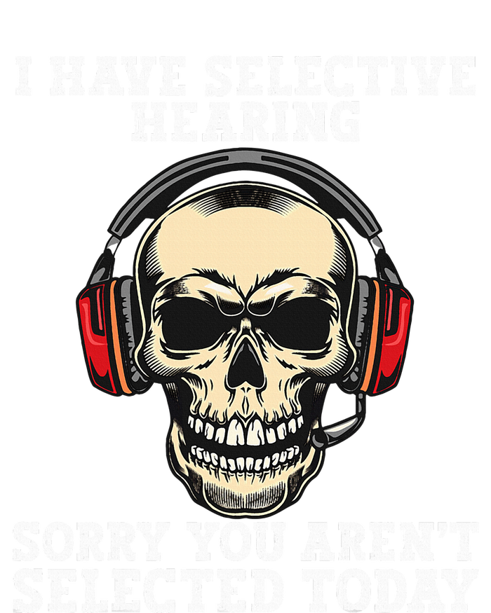 I Have Selective Hearing cool funny Skull design headphones  T-Shirt