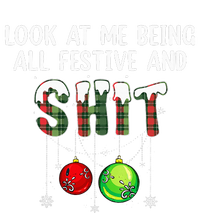 Look at Me Being All Festive Funny Christmas Humor  T-Shirt