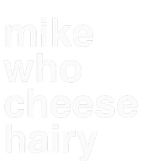 Mike Who Cheese Hairy Funny Humor Word Play  Kids Long Sleeve Shirt