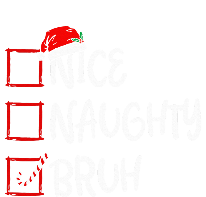 Nice Naughty Bruh Christmas List Xmas Santa Claus  Kids Hoodie