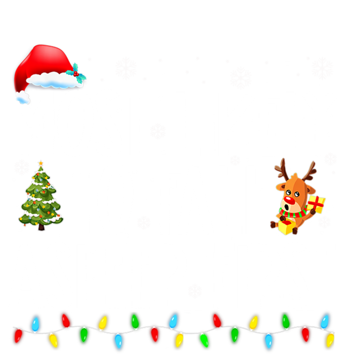 Most Likely To Fall Asleep First Christmas Family Funny Xmas Gift Tie Dye Hoodie