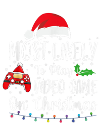 Most Likely To Play Video Games On Christmas Gamer Lovers Gift T-Shirt