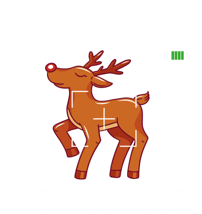 Most Likely To Shoot The Reindeer Tonight Xmas Photography Gift T-Shirt