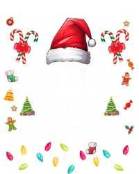 Most Likely To Take Too Y Pictures Family Matching Xmas Great Gift Full Zip Hoodie