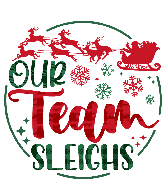 Our Team Sleighs Reindeer Santa Claus Christmas Office Staff T-Shirt