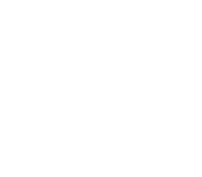 My Bucket List: Ice And Beer Gift Sweatshirt