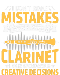 DonT Make Mistakes Playing A Clarinet Creative Decisions Ladies Long Sleeve Shirt