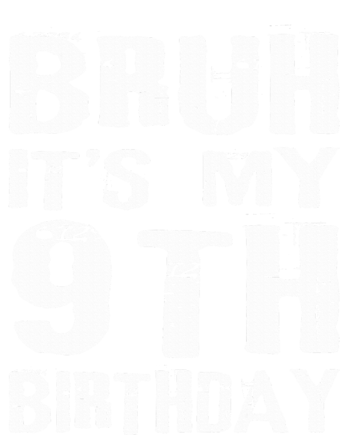 Bruh It's My 9th Birthday 9 Year Old  Tank Top