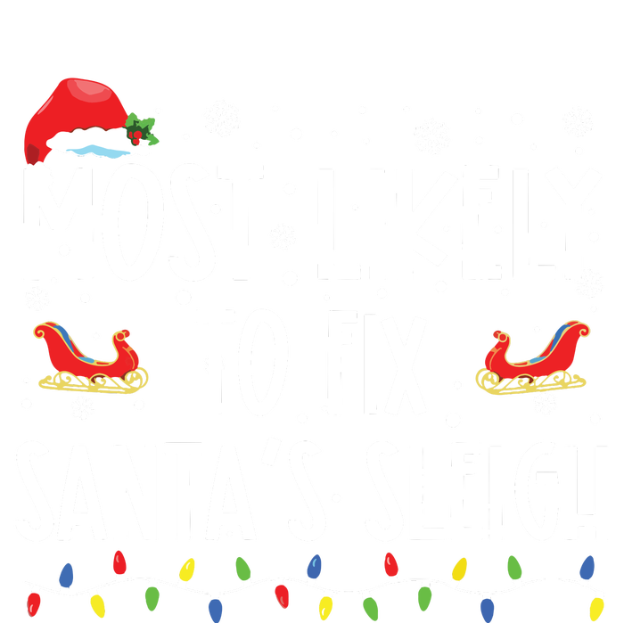 Most Likely To Fix Santa Sleigh Christmas Believe Santa Bumper Sticker