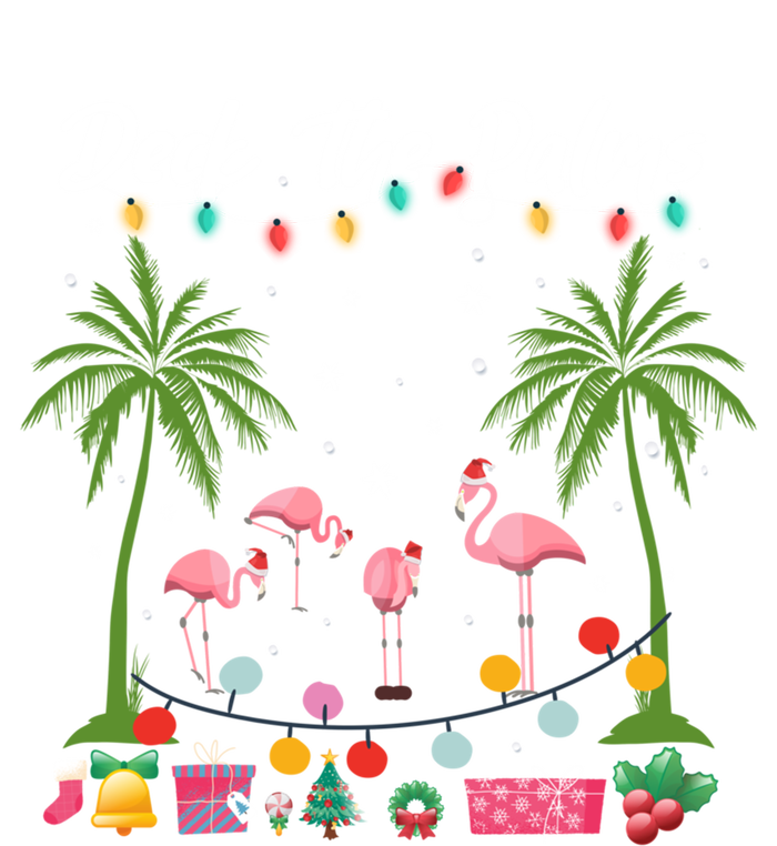 Deck The Palms Pink Flamingos Cool Holiday Christmas Funny Gift Cool Gift Tall Sweatshirt