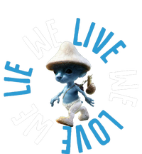 Blue Mushroom Cat Meme We Live We Love We Lie Toddler Hoodie