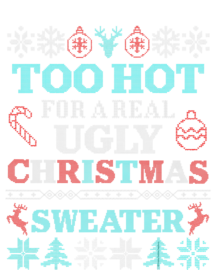 Funny This Is My ItS Too Hot For Ugly Christmas Sweaters Snapback Five-Panel Rope Hat