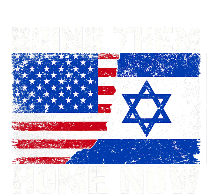 Bring Them Home Now Bring Them Home Now Israel Flag T-Shirt