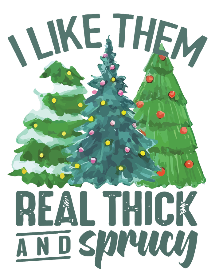 I Like Them Real Thick And Sprucy Kids Long Sleeve Shirt