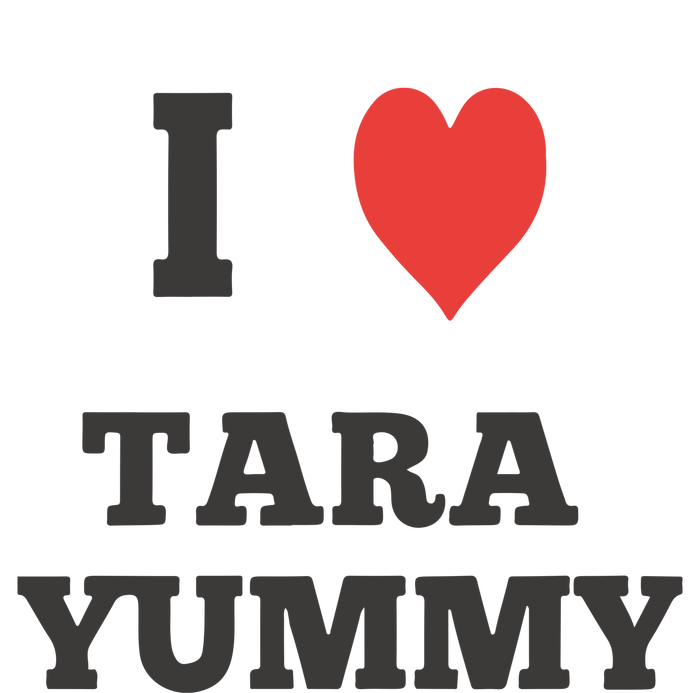 I Love Tara Yummy Adult ChromaSoft Performance T-Shirt