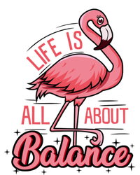 Life Is All About Balance Funny Flamingo Lover Gift T-Shirt