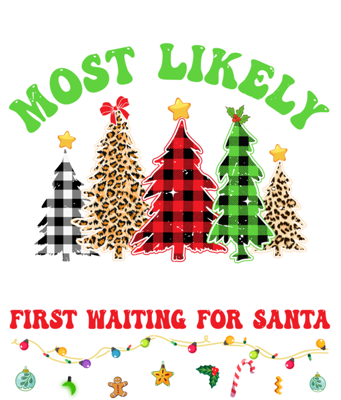 Xmas Tree Most Likely To Fall Asleep First Waiting For Santa Gift Long Sleeve Shirt