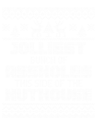 Jolliest Bunch Of Assholes This Side Of The Nut House Xmas Hoodie