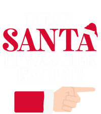 Dear Santa It Was Her Fault Funny Christmas Matching Outfit Funny Gift Women's T-Shirt