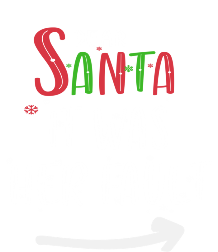 Dear Santa It Was His Fault His And Her Christmas Gift T-Shirt