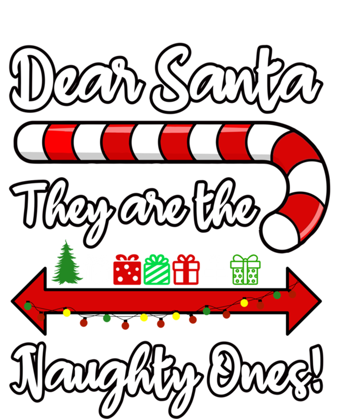 Funny Christmas Dear Santa They Are The Naughty Ones Meaningful Gift Women's Racerback Tank