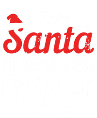 Funny Christmas Couples Outfit Dear Santa It Was Her Fault Great Gift T-Shirt