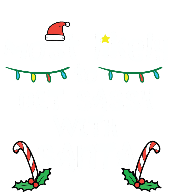 Most Likely Get Sassy With Santa Christmas Xmas Family Match Kids Hoodie