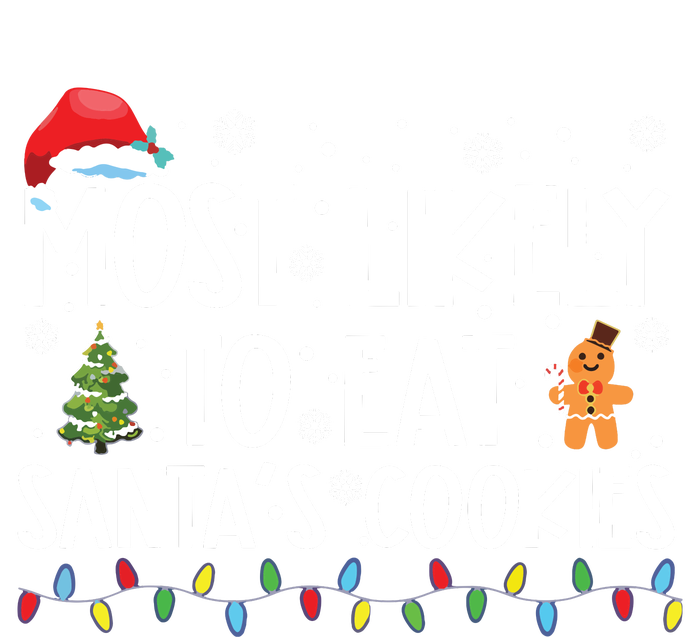 Most Likely To Eat Santas Cookies Funny Christmas Tie-Dye Long Sleeve Shirt