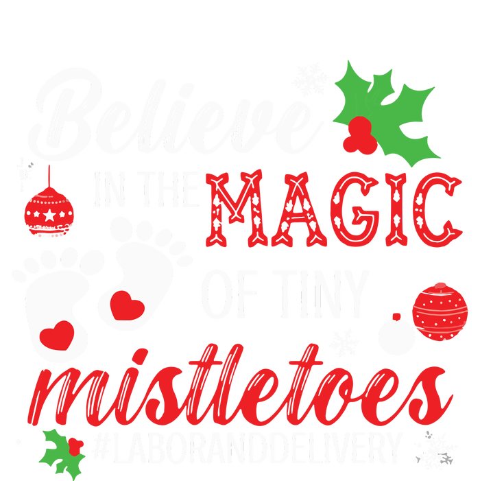 Magic Of Tiny Mistletoes Labor And Delivery Christmas T-Shirt