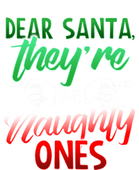 The Naughty Ones Funny Christmas Dear Santa Cute Gift T-Shirt