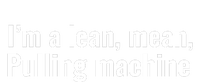 I’M A Lean Mean Pulling Machine High Crown Mesh Back Trucker Hat