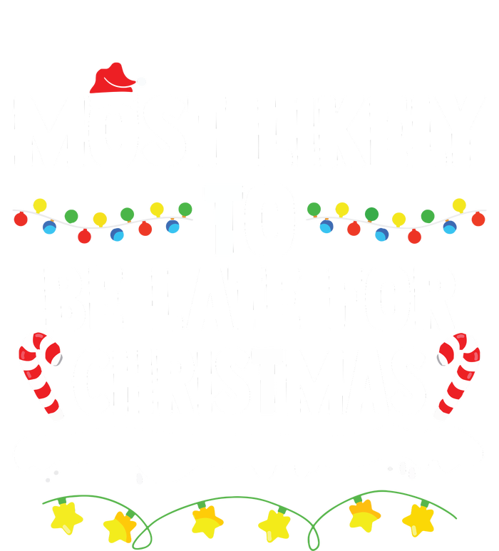 Most Likely To Be Late For Christmas Matching Family Xmas T-Shirt