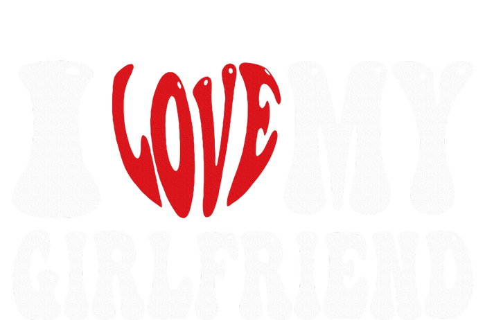 I Heart My Girlfriend I Love My Girlfriend  T-Shirt