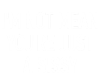 Im Not Mean YouRe Just A Sissy Joke Sarcastic Family Flat Bill Trucker Hat