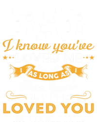 Dad I Love You Whole Life Funny Gift T-Shirt