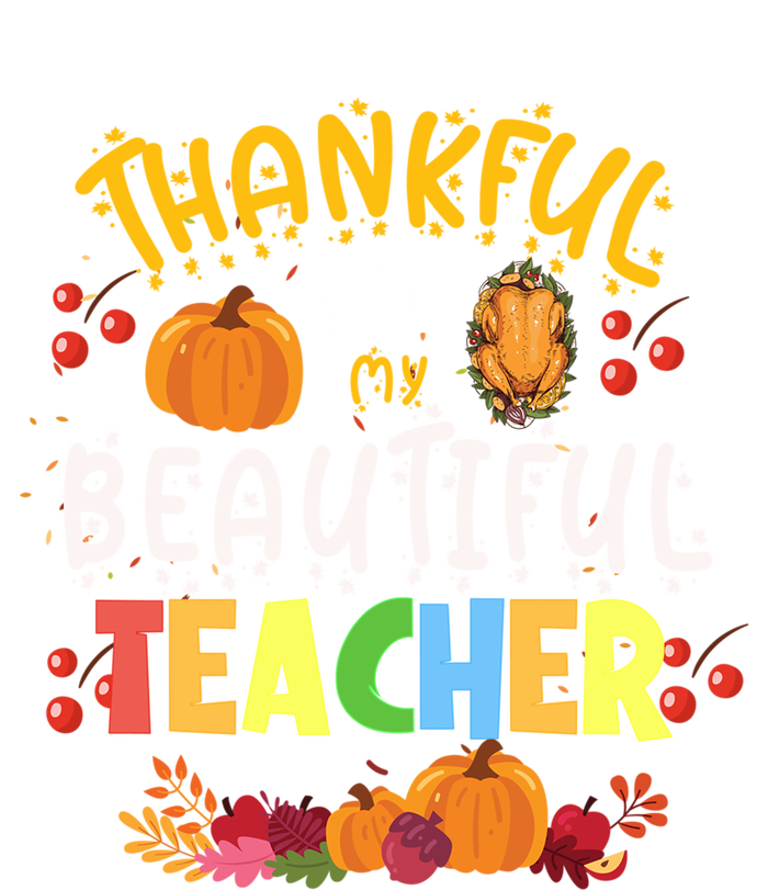 Thankful For My Beautiful Teacher Fall Autumn Vibes Costume Gift Canvas