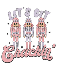 Merry Christmas Pink Nutcrackers Lets Get Crackin' T-Shirt