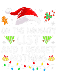 On The Naughty List And I Regret Nothing Funny Xmas  T-Shirt